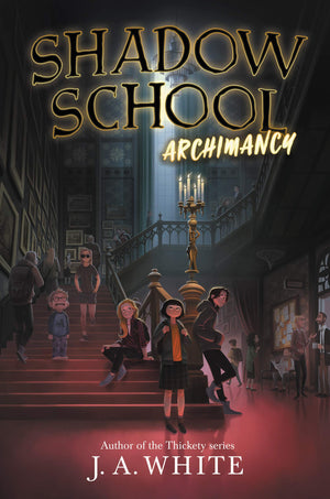 Shadow School #1: Archimancy,New