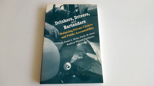Drinkers, Drivers, And Bartenders: Balancing Private Choices And Public Accountability