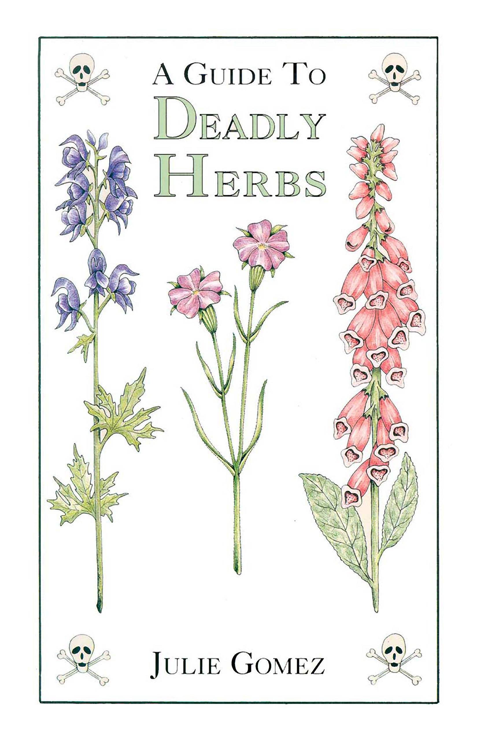 A Guide to Deadly Herbs,Used