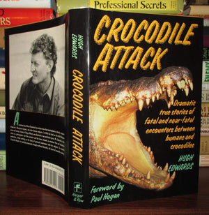 Crocodile Attack/Dramatic True Stories Of Fatal And Nearfatal Encounters Between Humans And Crocodiles