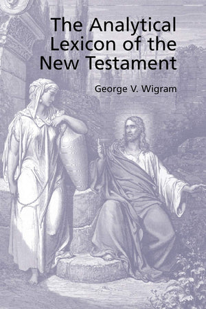The Analytical Greek Lexicon of the New Testament,Used