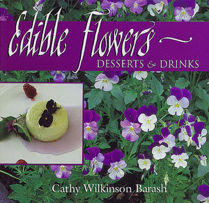Edible Flowers: Desserts & Drinks: Desserts & Drinks,Used
