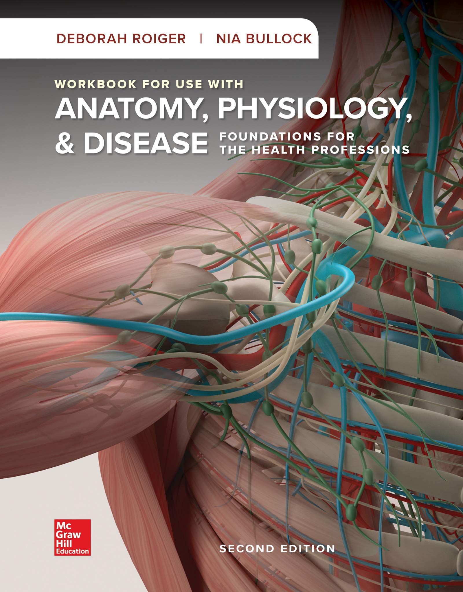 Workbook for Anatomy, Physiology, & Disease,Used