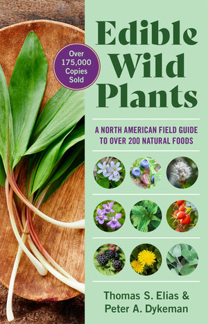 Edible Wild Plants: A North American Field Guide to Over 200 Natural Foods,Used
