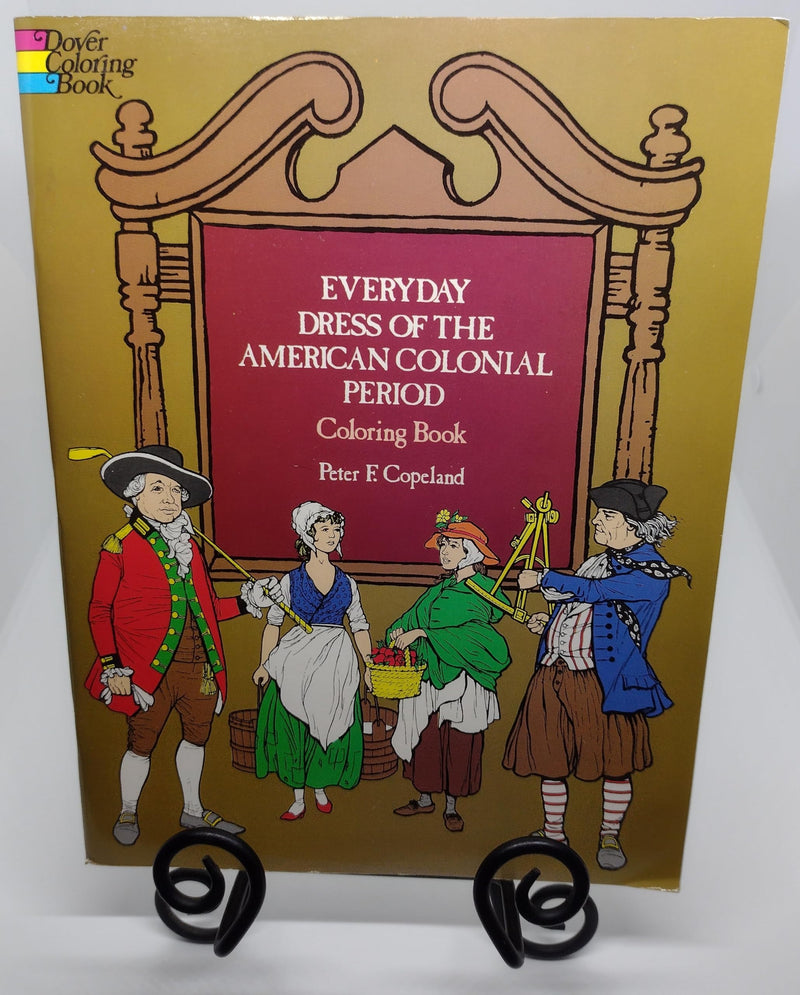 Everyday Dress of the American Colonial Period Coloring Book (Dover Fashion Coloring Book),Used