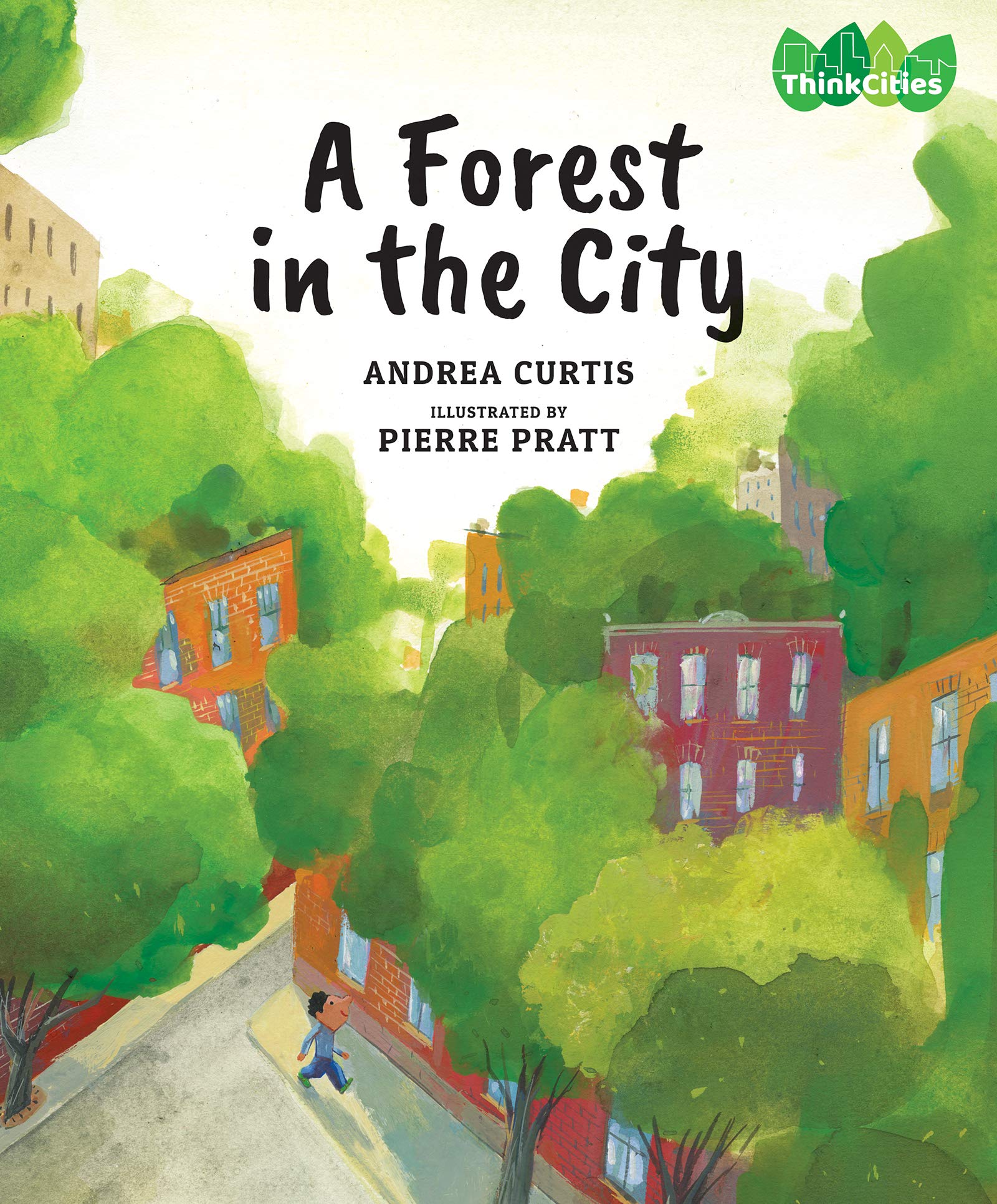 A Forest in the City (ThinkCities, 1),Used