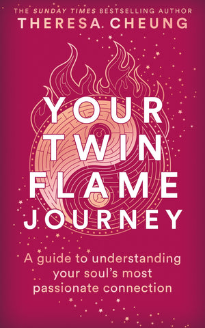 Your Twin Flame Journey: A Guide To Understanding Your SoulS Most Passionate Connection