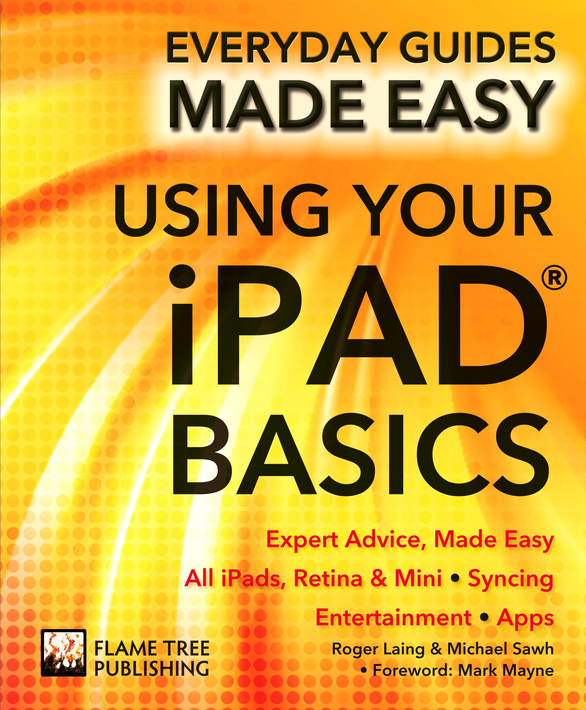 Using Your iPad Basics: Expert Advice, Made Easy (Everyday Guides Made Easy),Used