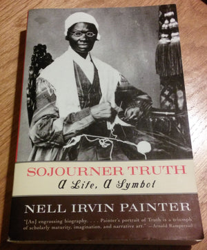 Sojourner Truth: A Life, A Symbol,New