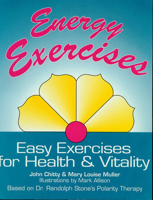 Energy Exercises: Easy Exercises for Health and Vitality,New