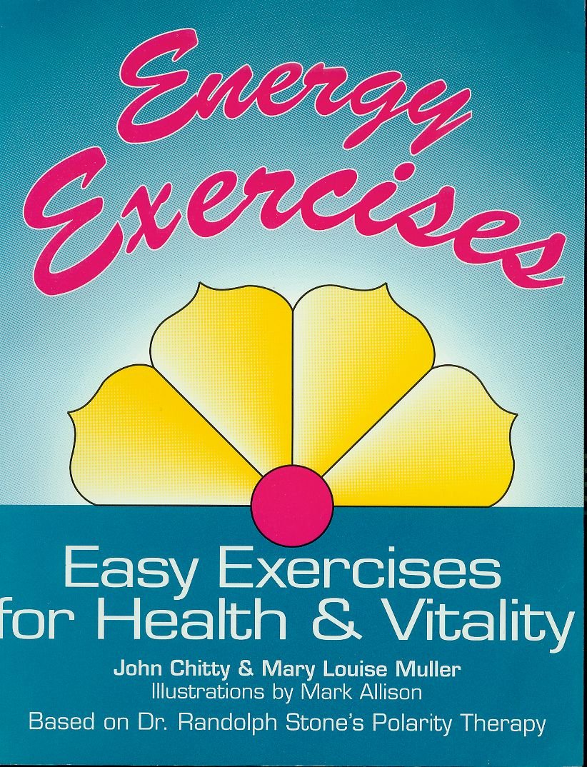 Energy Exercises: Easy Exercises for Health and Vitality,New