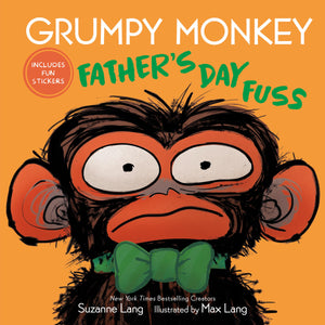Grumpy Monkey FatherS Day Fuss: Includes Fun Stickers!