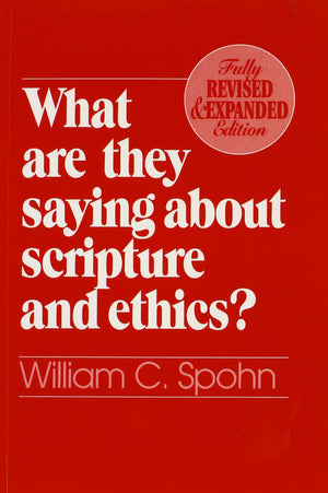 What Are They Saying About Scripture and Ethics? (Fully Revised and Expanded Edition),Used