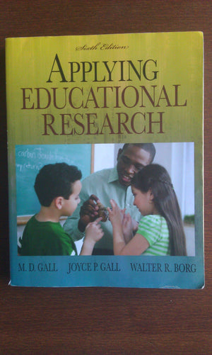 Applying Educational Research: How to Read, Do, and Use Research to Solve Problems of Practice,Used