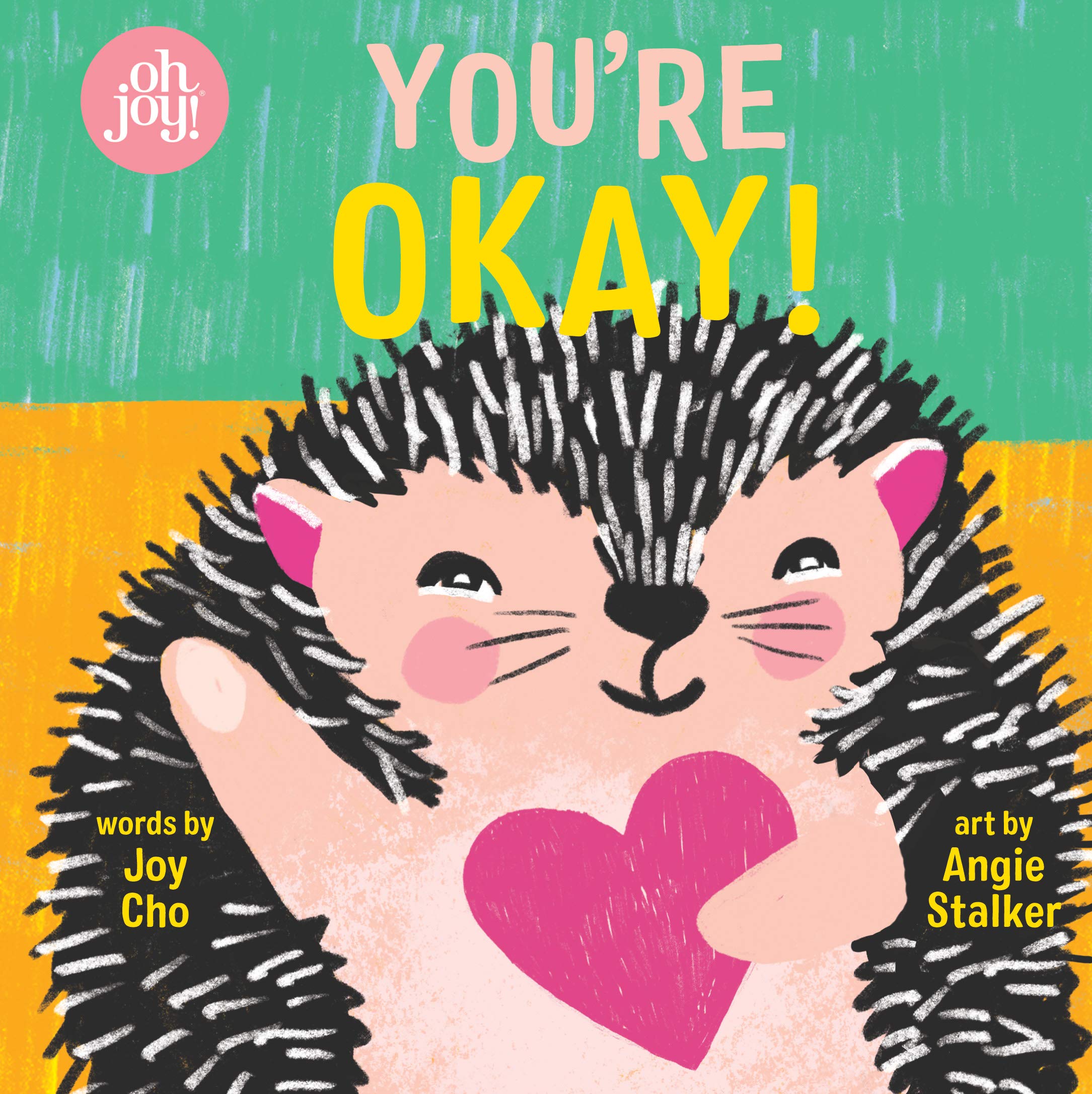 You're Okay! An Oh Joy! Book,Used