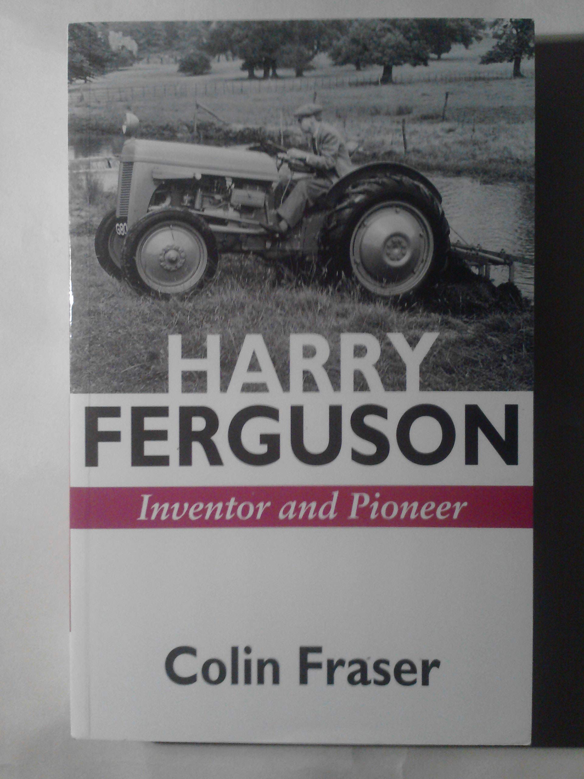 Harry Ferguson Inventor and Pioneer,Used