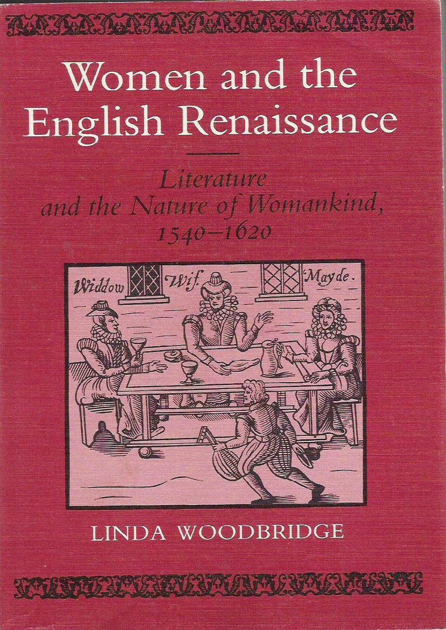 Women And The English Renaissance: Literature And The Nature Of Womankind 15401620-new