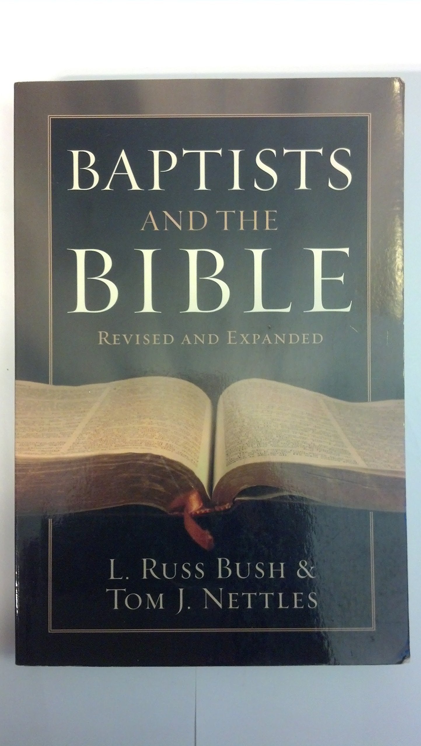 Baptists and the Bible,New