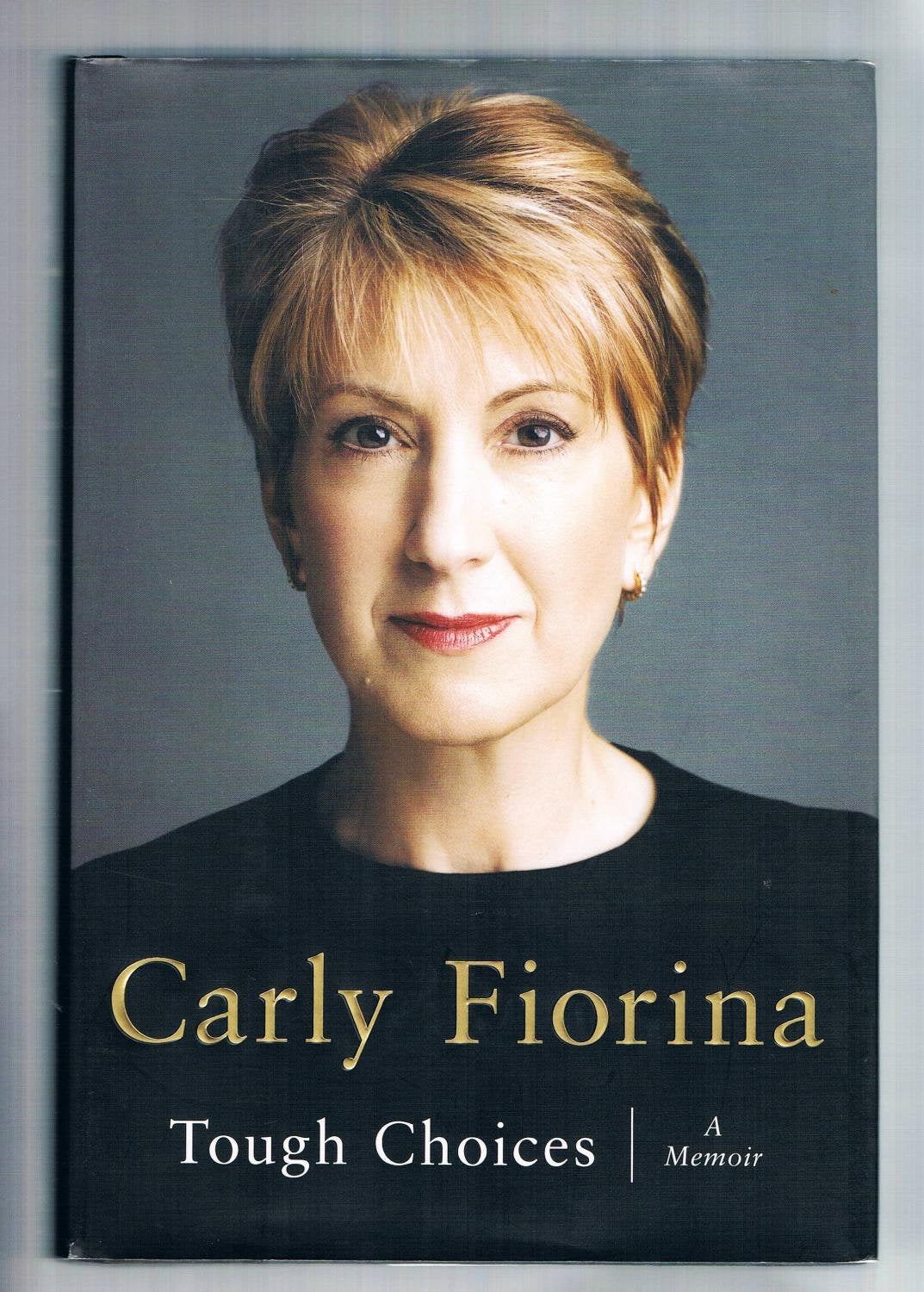 Tough Choices: A Memoir,New