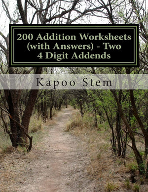 200 Addition Worksheets (with Answers)  Two 4 Digit Addends: Maths Practice Workbook (200 Days Maths Addition Answer Key Series,Used