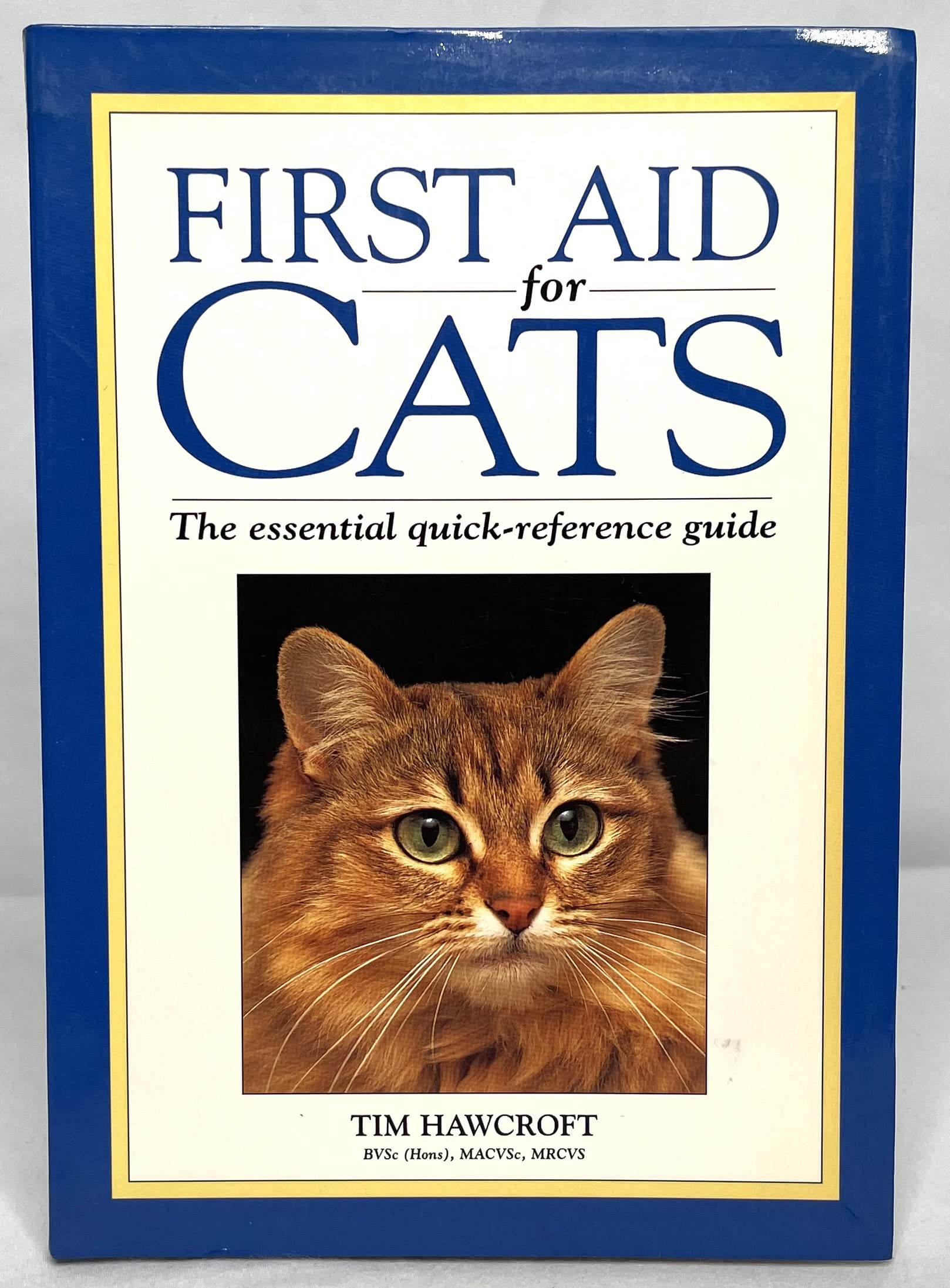 First Aid for Cats: The Essential QuickReference Guide,Used