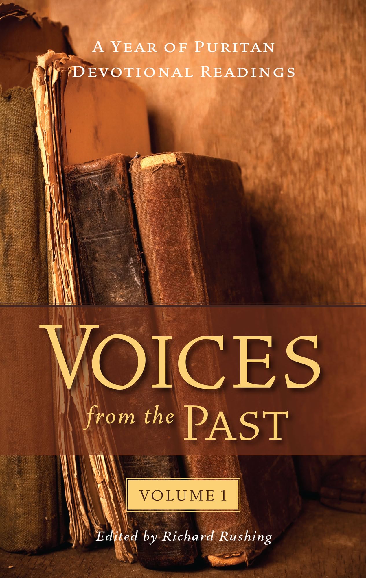 Voices From The Past: Puritan Devotional Readings