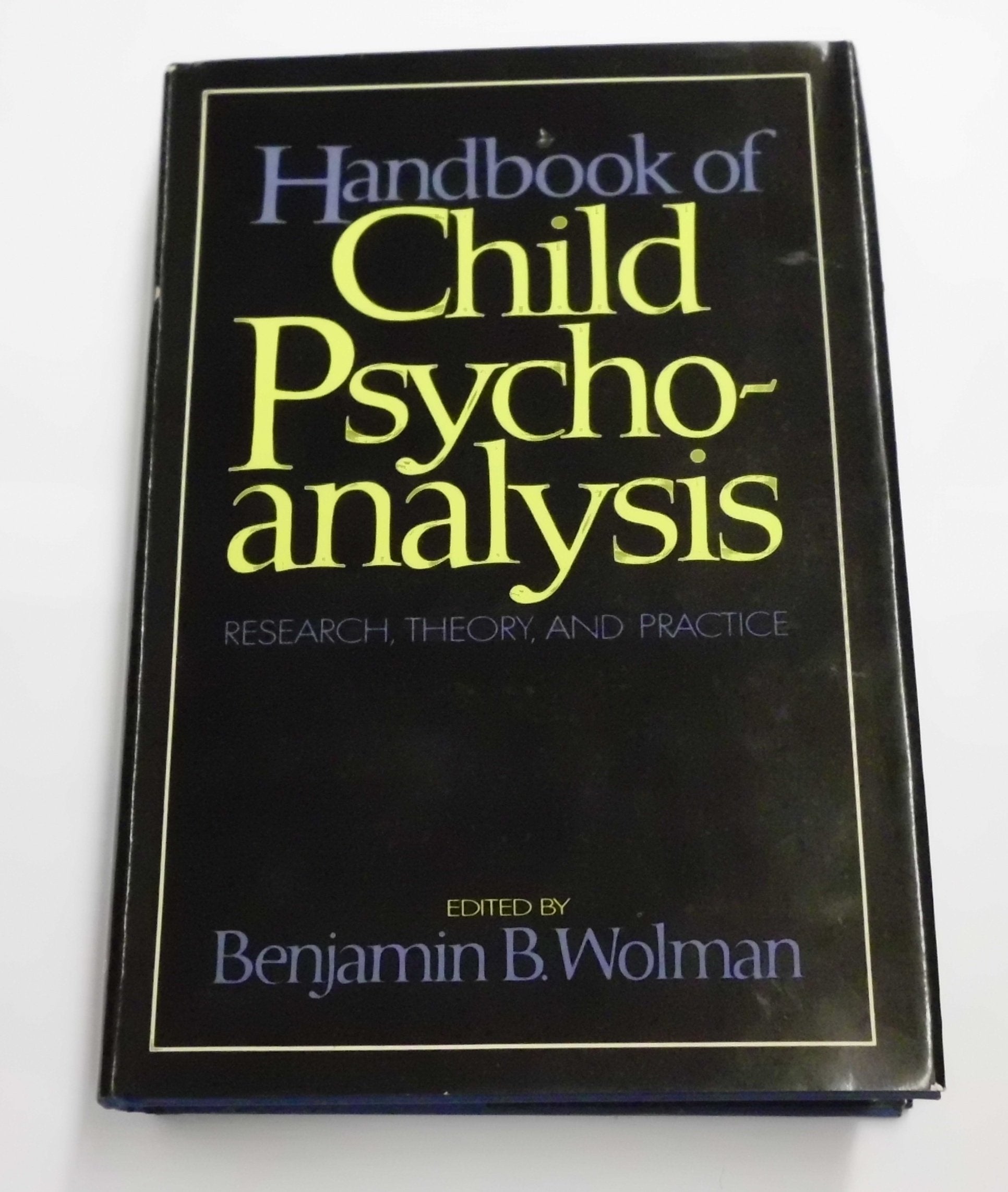 Handbook of Child Psychoanalysis: Research, Theory, and Practice,Used