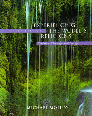 Experiencing the World's Religions: Tradition Challenge and Change,New