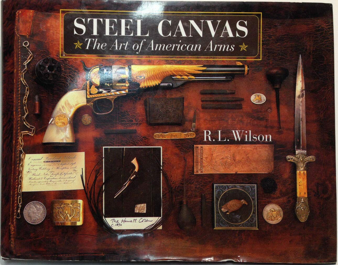 Steel Canvas: The Art of American Arms,Used