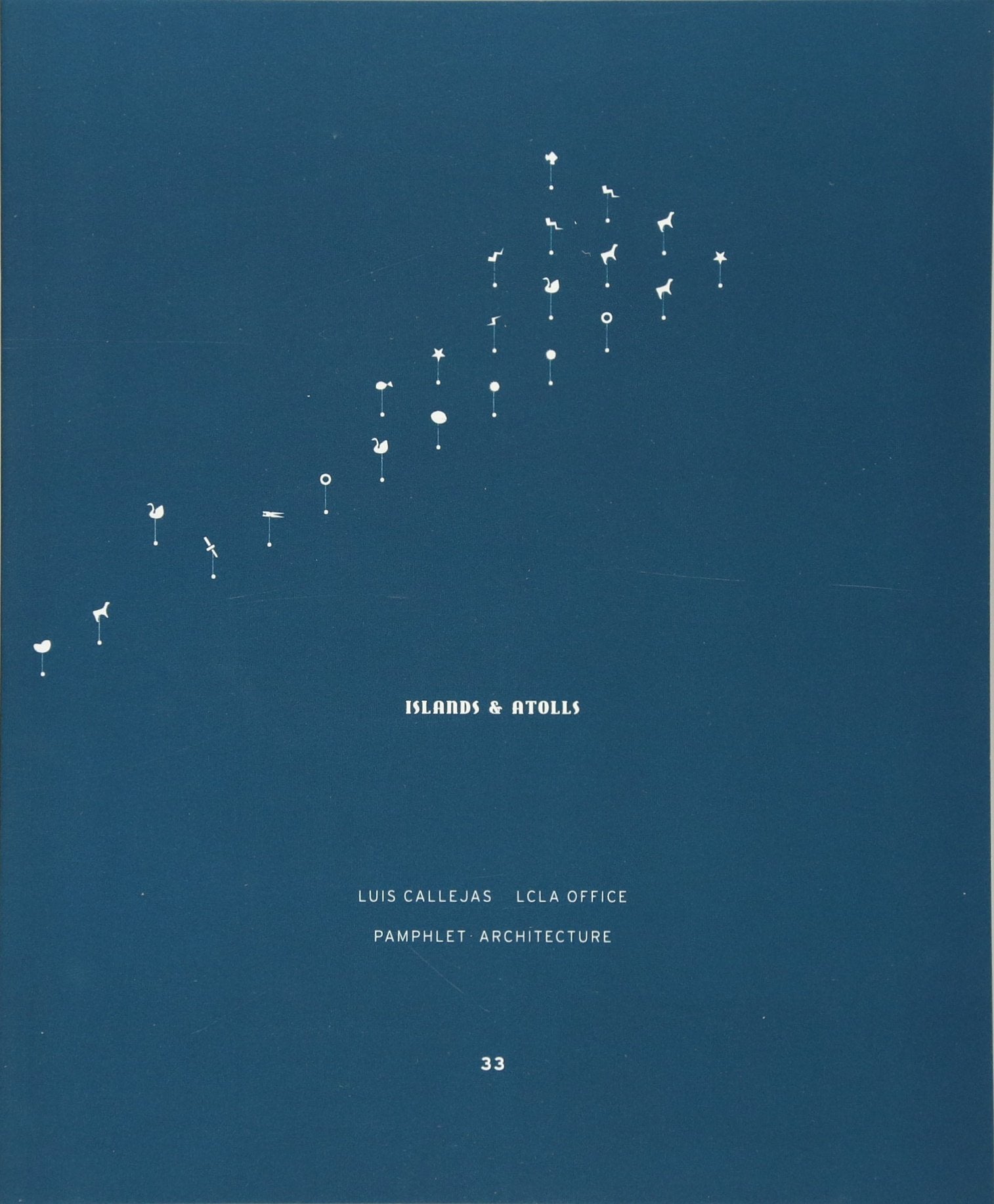 Pamphlet Architecture 33: Islands and Atolls
