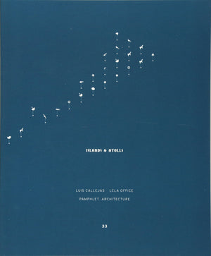 Pamphlet Architecture 33: Islands and Atolls
