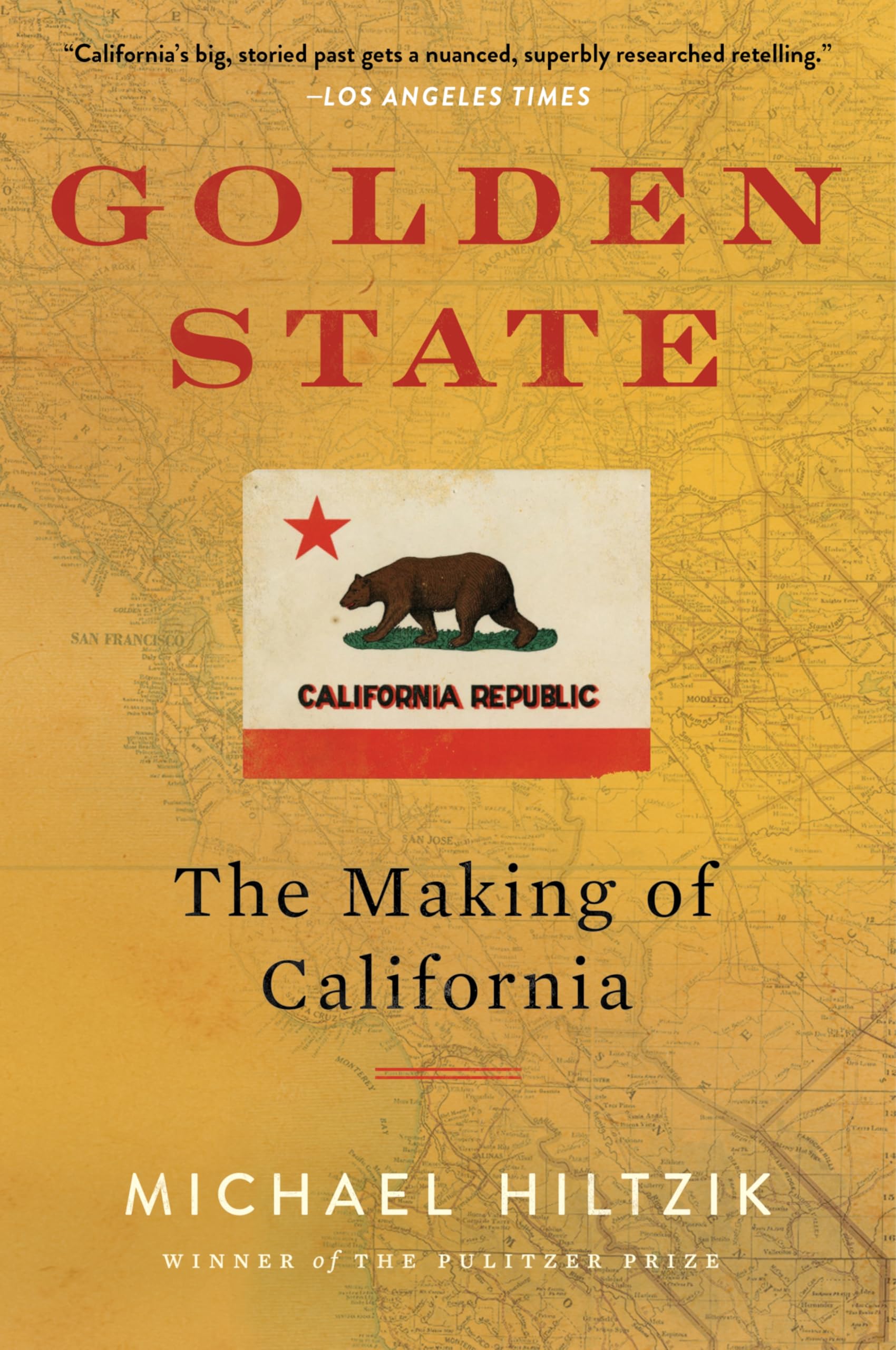 Golden State: The Making Of California