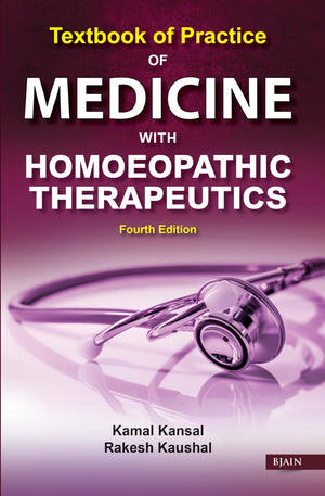 Textbook Of Practice Of Medicine With Homoeopathic Therapeutics - Fourth Edition