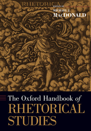 The Oxford Handbook of Rhetorical Studies (Oxford Handbooks),Used