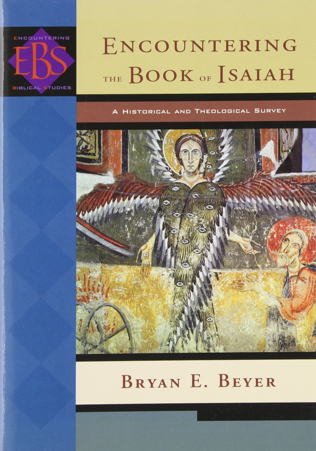 Encountering The Book Of Isaiah: A Historical And Theological Survey (Encountering Biblical Studies),New