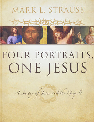 Four Portraits, One Jesus: A Survey of Jesus and the Gospels,Used
