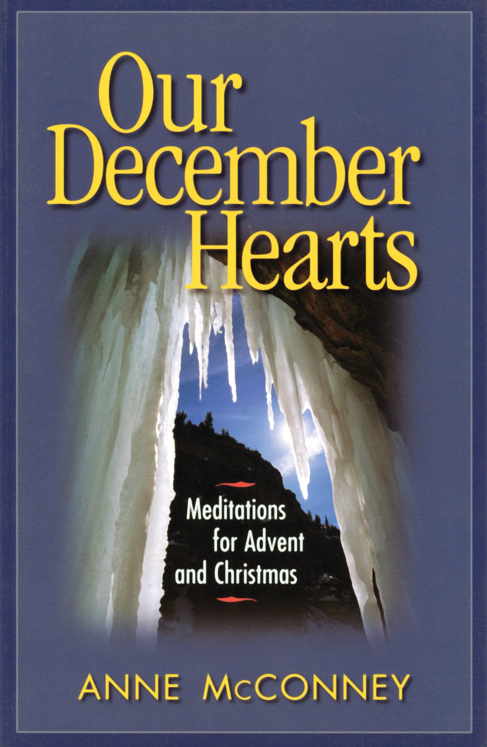 Our December Hearts: Meditations For Advent And Christmas,New