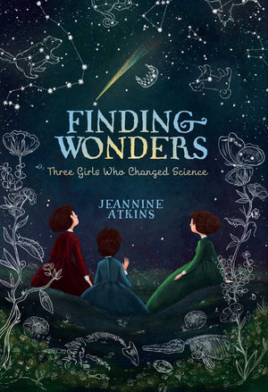 Finding Wonders: Three Girls Who Changed Science (Girls Who Love Science),Used