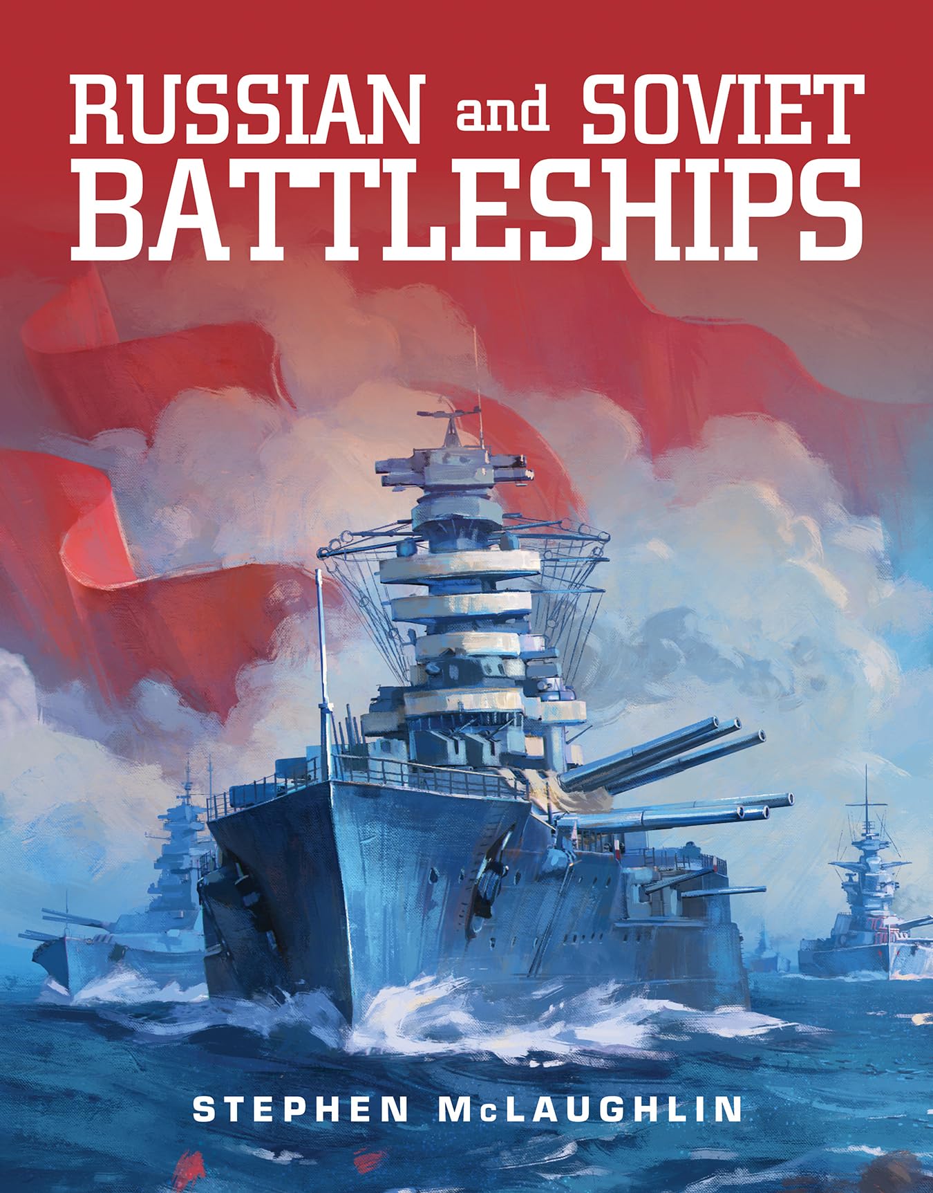 Russian And Soviet Battleships,New