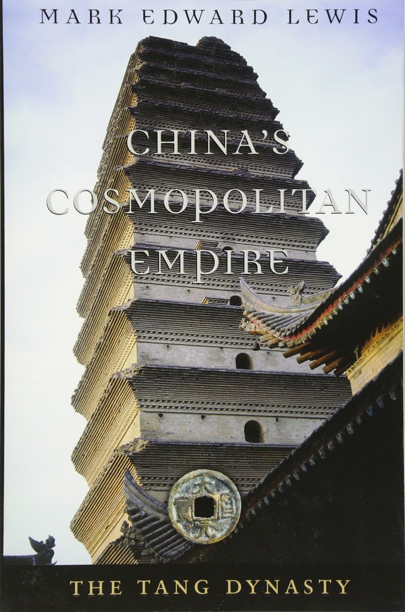 Chinas Cosmopolitan Empire: The Tang Dynasty (History Of Imperial China),Used