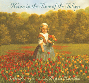 Hana in the Time of the Tulips,Used