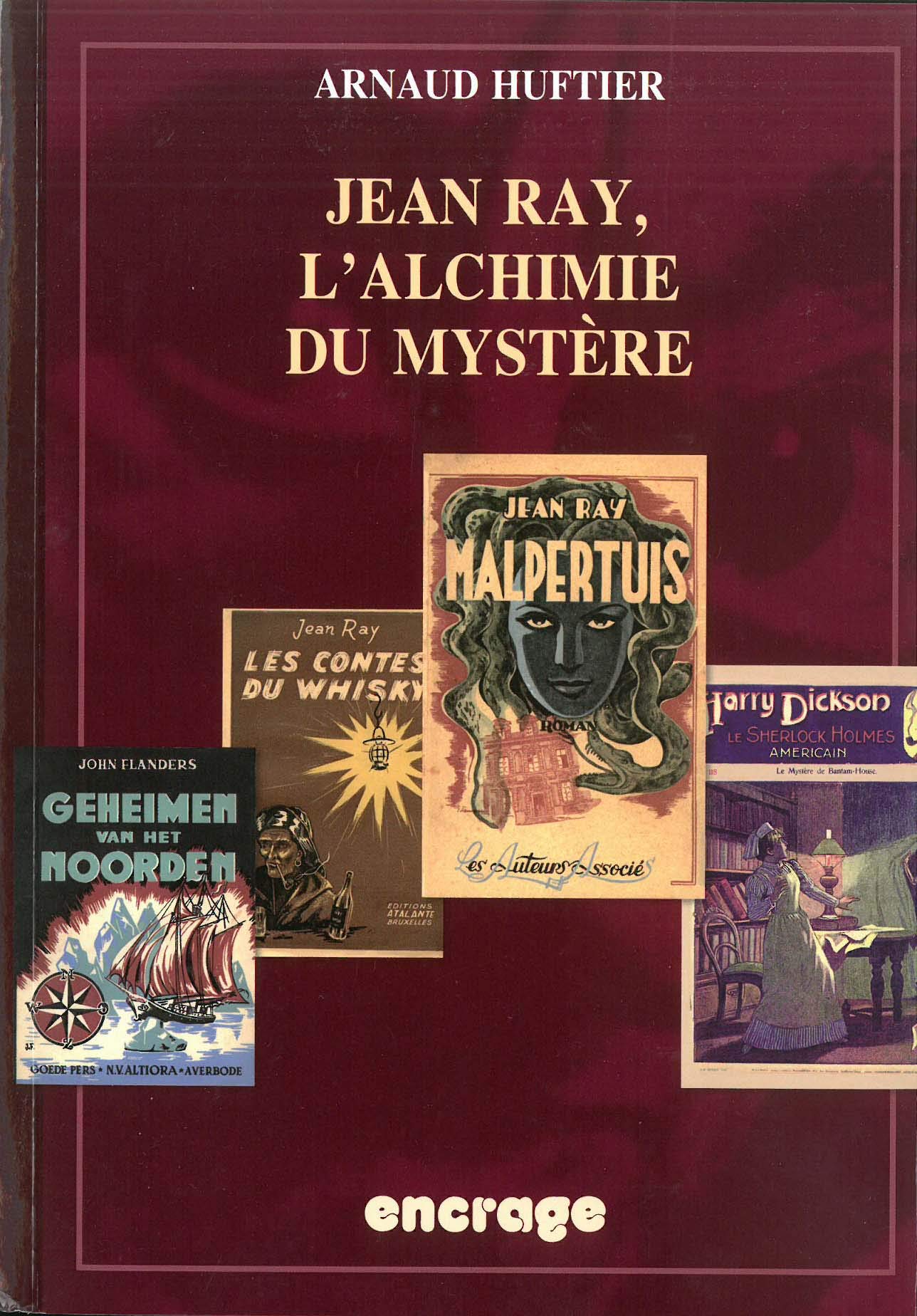 Jean Ray, l'alchimie du mystre (Encrage / Belles Lettres  Travaux) (French Edition),Used