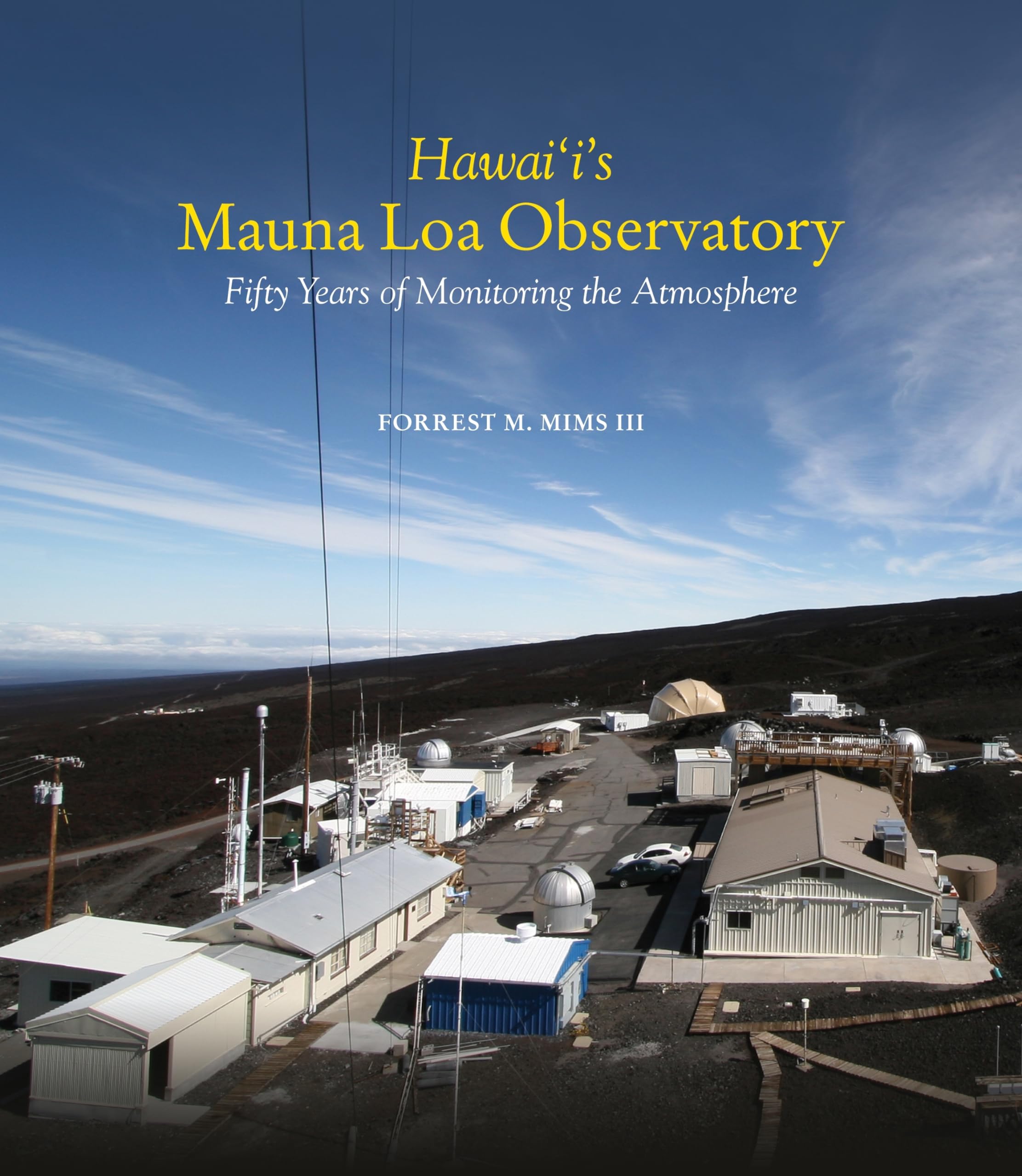 Hawaiis Mauna Loa Observatory: Fifty Years of Monitoring the Atmosphere,Used