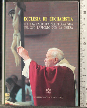 On The Eucharist in Its Relationship To The Church,Used