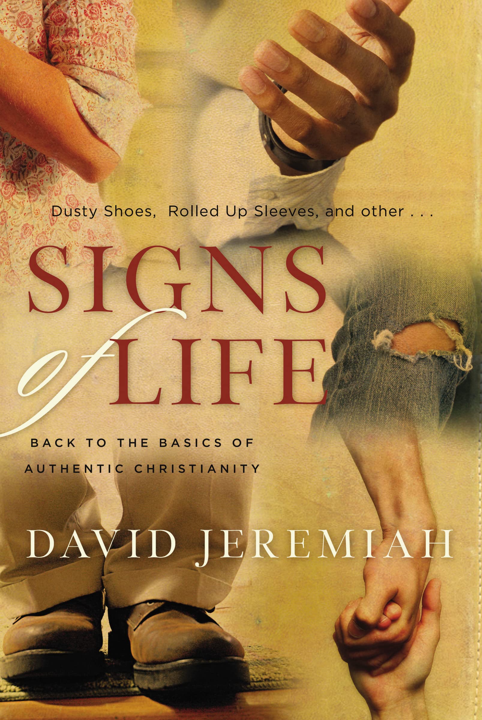 Signs of Life: Back to the Basics of Authentic Christianity,Used