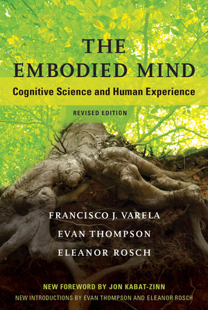 The Embodied Mind, revised edition: Cognitive Science and Human Experience (Mit Press),Used
