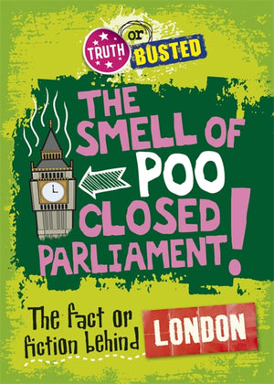 Truth Or Busted: The Fact Or Fiction Behind London