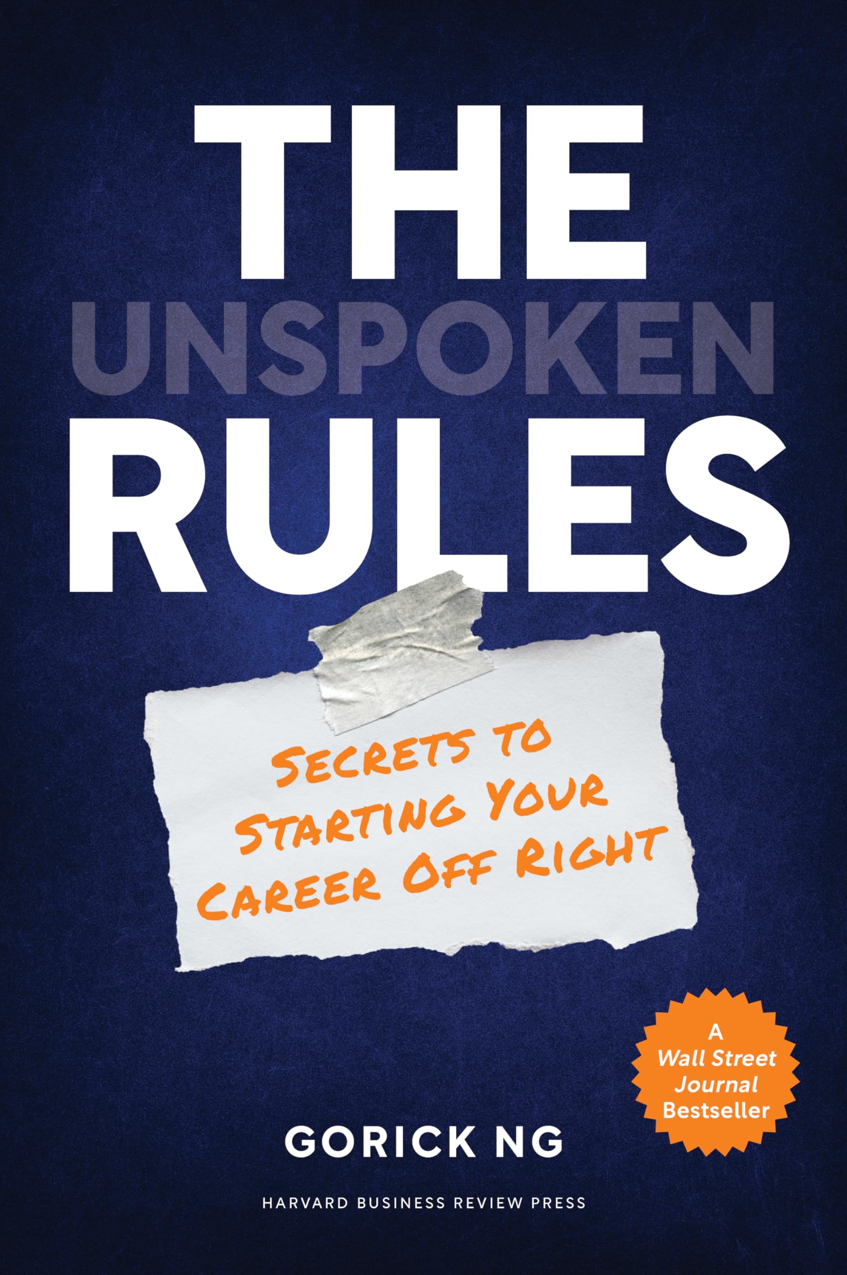 The Unspoken Rules: Secrets to Starting Your Career Off Right,Used