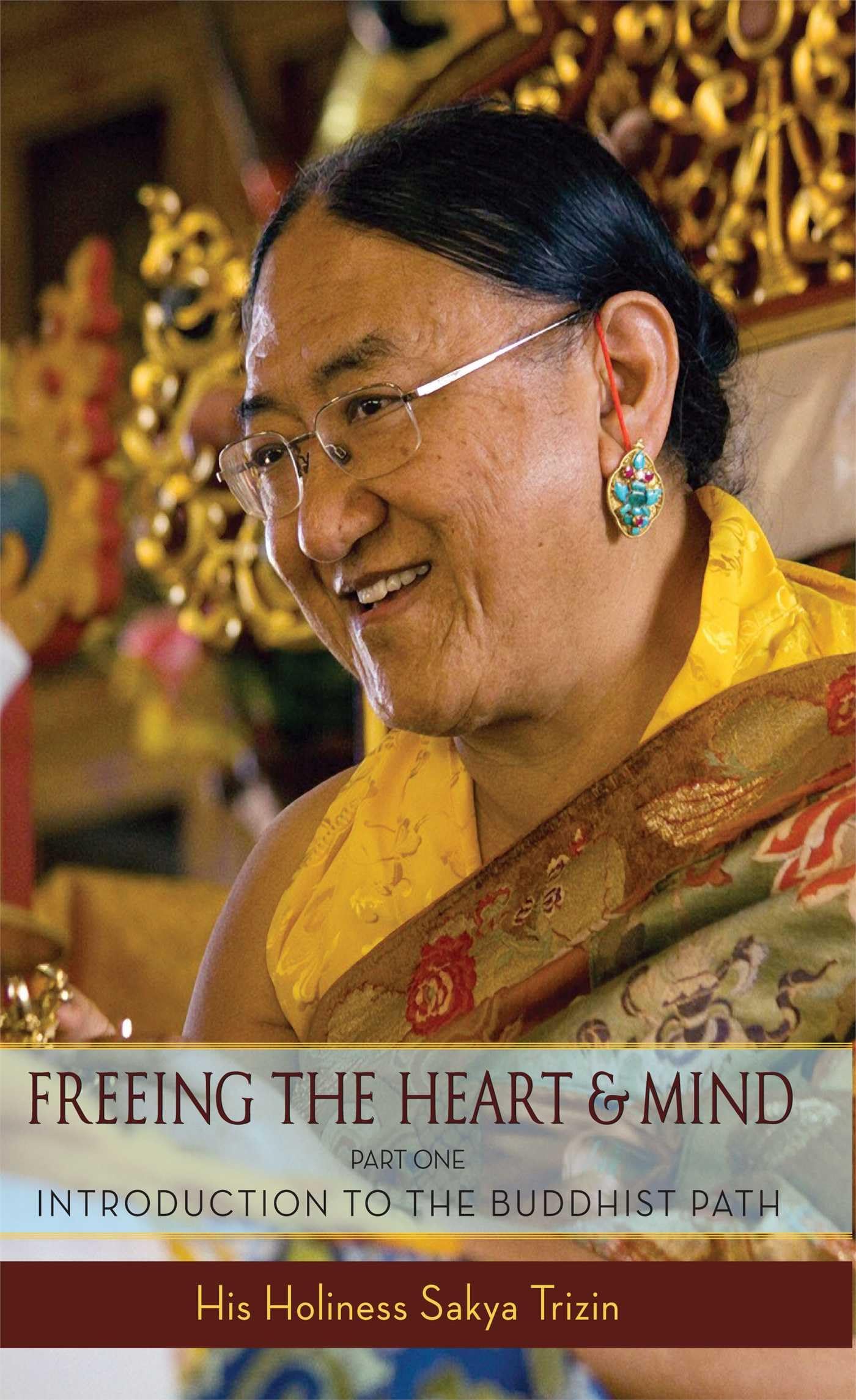 Freeing The Heart And Mind: Introduction To The Buddhist Path,Used