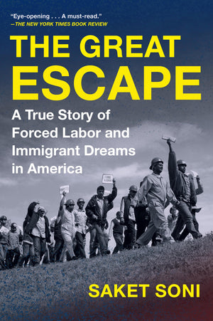 The Great Escape: A True Story Of Forced Labor And Immigrant Dreams In America,Used